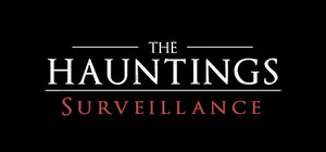 The Hauntings: Surveillance banner