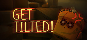 Get Tilted! :) banner