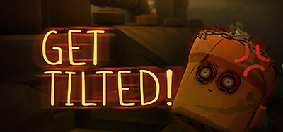 Get Tilted! :)