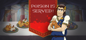 Poison is Served! banner