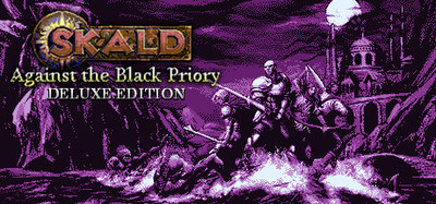 SKALD: Against the Black Priory Deluxe Edition