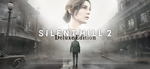 SILENT HILL 2 - Digital Deluxe banner