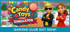 Candy & Toys Store Simulator banner