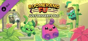 Boomerang Fu - Just Desserts banner