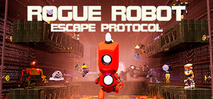 Rogue Robot: Escape Protocol banner