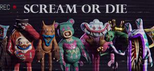 Fears Scream or Die banner