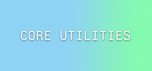 Core Utilities banner