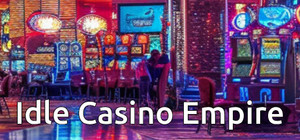 Idle Casino Empire banner