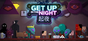 起夜 Get Up In The Night banner