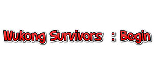 Wukong Survivors ：Begin banner