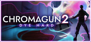 ChromaGun 2: Dye Hard banner