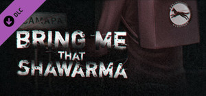 Bring Me that Shawarma - Supporter Pack banner