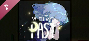 With My Past Soundtrack banner