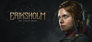 Eriksholm: The Stolen Dream banner