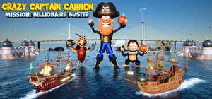Crazy Captain Cannon - Mission: Billionaire Buster banner