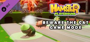 Hamster Playground - Beware The Cat Game Mode banner
