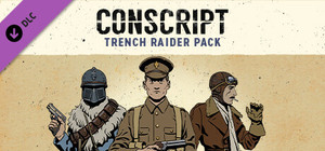 CONSCRIPT - Trench Raider Pack banner