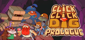 Click Click Dig: Prologue banner