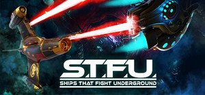 Ships That Fight Underground (STFU) banner