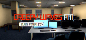 Creepy Waves FM: Bugs Fixer banner