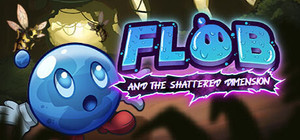 Flob and the Shattered Dimension banner