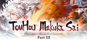 Touhou Makuka Sai ~ Fantastic Danmaku Festival Part III banner