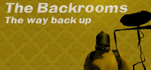 The Backrooms, the way back up banner