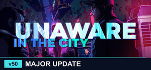 Unaware in The City banner