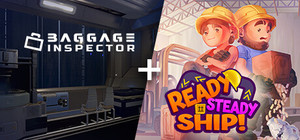 Baggage Inspector + Ready, Steady, Ship! banner