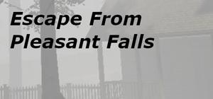 Escape From Pleasant Falls banner