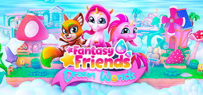 Fantasy Friends: Dream Worlds