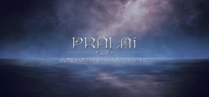 Pralai Song of The Last Empire banner