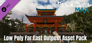 GameGuru MAX Low Poly Asset Pack - Far East Outpost banner