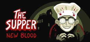 The Supper: New Blood banner