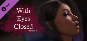 With Eyes Closed - S. 1 - Deluxe Edition banner