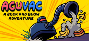 ACUVAC: A Suck and Blow Adventure banner