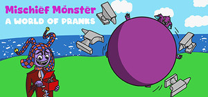 Mischief Monster: A World of Pranks banner