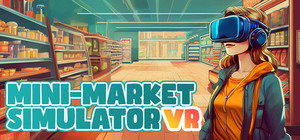 Mini-Market Simulator VR banner