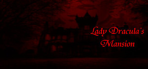 Lady Dracula's Mansion banner