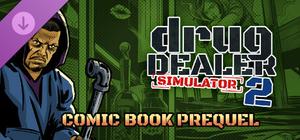 Drug Dealer Simulator 2: New Life - A Comic Book Prequel banner