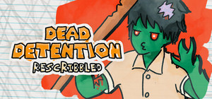 Dead Detention (Rescribbled) banner