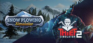 Thief Simulator 2 and Snow Plowing banner