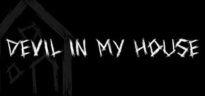 Devil in my house banner