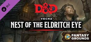 Fantasy Grounds - D&D Vecna: Nest of the Eldritch Eye banner