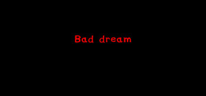 Bad Dream banner