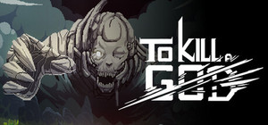 To Kill a God banner