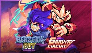 Gravity Circuit + Berserk Boy banner