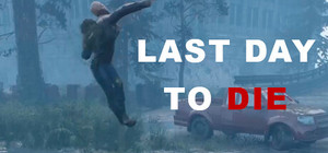 Last Day to Die banner