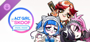 An alt girl for skoof: More, more! banner