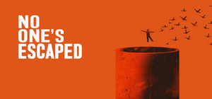No One's Escaped banner